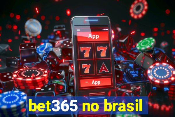 bet365 no brasil